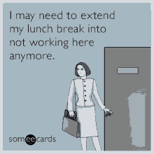 Lunch Break Extend GIF - Lunch Break Extend Resign GIFs