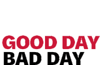 Good Day Bad Day Sticker - Good Day Bad Day Elohim Stickers