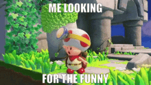 Toad Me Looking For The Funny GIF - Toad Me Looking For The Funny GIFs