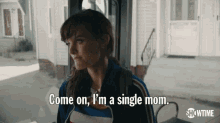 Come On Single Mom GIF - Come On Single Mom Ugh GIFs