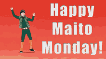 Might Guy Maito Monday GIF - Might Guy Maito Monday Monday GIFs