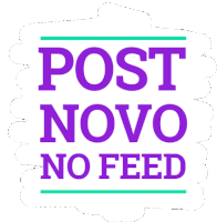 Post Novo No Feed Sticker - Post Novo No Feed Stickers