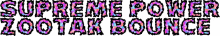 supreme power zootak bounce dylan bounce stickers supreme power zootak bounce dylan bounce stickers
