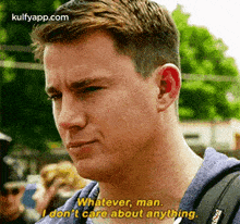 Whatever, Man.Idon'T Care About Anything..Gif GIF - Whatever Man.Idon'T Care About Anything. 21 Jump-street GIFs
