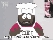 Aw I Dont Want Any Money Chef GIF - Aw I Dont Want Any Money Chef South Park GIFs