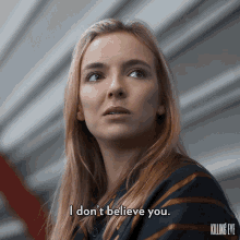 I Dont Believe You Jodie Comer GIF - I Dont Believe You Jodie Comer Villanelle GIFs