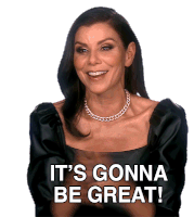 Its Gonna Be Great Heather Dubrow Sticker - Its Gonna Be Great Heather Dubrow Real Housewives Of Orange County Stickers