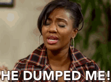 He Dumped Me GIF - Beauty And The Baller Dumped GIFs