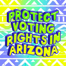 Protect Voting Rights Protect Voting Rights In Arizona GIF - Protect Voting Rights Protect Voting Rights In Arizona Voting In Arizona GIFs