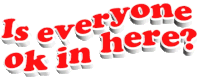 Floating Text Sticker - Floating Text Is Everyone Okay In Here Stickers