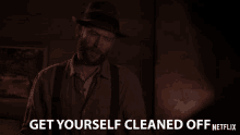 Get Yourself Cleaned Off Wash Up GIF - Get Yourself Cleaned Off Wash Up Clean Up GIFs