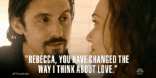 You Have Changed The Way I Think About Love GIF - This Is Us This Is Us Series Rebecca Pearson GIFs