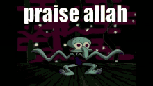 Praise Allah Dancing GIF - Praise Allah Dancing Squidward GIFs