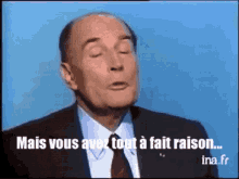 Vous Avez Tout A Fait Raison Mitterrand GIF - Vous Avez Tout A Fait Raison Mitterrand Thug Life GIFs