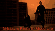 Good Life Kehlani GIF - Good Life Kehlani Geazy GIFs