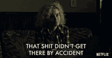 That Shit Didnt Get There By Accident That Was On Purpose GIF - That Shit Didnt Get There By Accident That Was On Purpose That Was No Accident GIFs