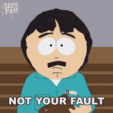 Not Your Fault Randy Marsh GIF - Not Your Fault Randy Marsh South Park GIFs