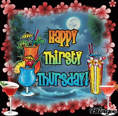 Gif Happy Thirsty Thursday GIF - Gif Happy Thirsty Thursday ...