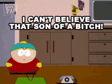 I Cant Believe That Son Of A Bitch Eric Cartman GIF - I Cant Believe That Son Of A Bitch Eric Cartman Stan Marsh GIFs