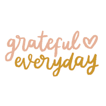 thank you grateful everyday feeling blessed thankful thank you grateful everyday feeling blessed thankful