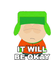 It Will Be Okay Kyle Broflovski Sticker - It Will Be Okay Kyle Broflovski South Park Stickers
