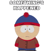 Somethings Happened Stan Marsh Sticker - Somethings Happened Stan Marsh South Park Stickers