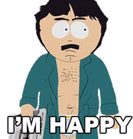 Im Happy Randy Marsh Sticker - Im Happy Randy Marsh South Park Stickers