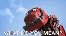 What Do You Mean Ty Rux GIF - What Do You Mean Ty Rux Dinotrux GIFs