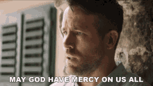 May God Have Mercy On Us All Michael Bryce GIF - May God Have Mercy On Us All Michael Bryce Ryan Reynolds GIFs