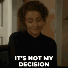 Its Not My Decision Julia Ogden GIF - Its Not My Decision Julia Ogden Murdoch Mysteries GIFs