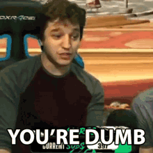 Youre Dumb Tyler Martins GIF - Youre Dumb Tyler Martins Stupid GIFs