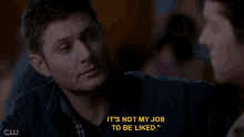 supernatural dean winchester not my job tobe liked