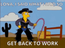 Get To Work Simpsons GIF - Get To Work Work Simpsons GIFs