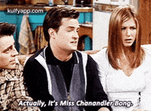 Actually, It'S Miss Chanandler Bong..Gif GIF - Actually It'S Miss Chanandler Bong. Matthew Perry GIFs