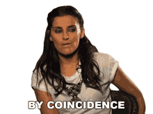 by coincidence nelly furtado by any chance by accident purely by chance