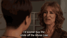 Id Sooner Buy The Smile Off The Mona Lisa Andrea Stevens GIF - Id Sooner Buy The Smile Off The Mona Lisa Andrea Stevens The Good Fight GIFs