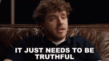 It Just Needs To Be Truthful Jack Harlow GIF - It Just Needs To Be Truthful Jack Harlow It Needs To Be Honest GIFs
