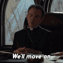 Well Move On Bishop Thomas Marx GIF - Well Move On Bishop Thomas Marx Evil GIFs