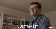 Just Take It Ryan O Connell GIF - Just Take It Ryan O Connell Ryan Hayes GIFs