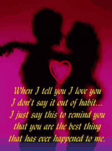 When I Tell You I Love You GIF - When I Tell You I Love You I Dont Say It Out Of Habit GIFs