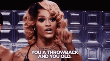 You A Throwback And You Old Sassy GIF - You A Throwback And You Old Sassy GIFs
