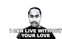 I Can Live Without Your Love Calvin Harris Sticker - I Can Live Without Your Love Calvin Harris Steve Lacy Stickers