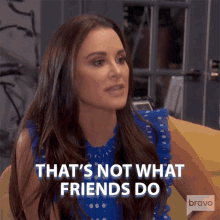 Thats Not What Friends Do Real Housewives Of Beverly Hills GIF - Thats Not What Friends Do Real Housewives Of Beverly Hills Thats Not Right GIFs