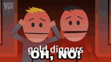 Gold Diggers Terrance And Phillip GIF - Gold Diggers Terrance And Phillip Oh No GIFs