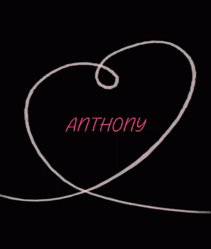 Name Of Anthony I Love Anthony GIF - Name Of Anthony Anthony I Love Anthony GIFs