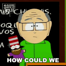 How Could We Compete With That Mr Garrison GIF - How Could We Compete With That Mr Garrison Mr Hat GIFs