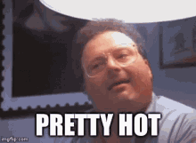 Newman Pretty Hot GIF - Newman Pretty Hot Seinfeld GIFs