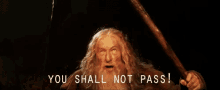 you shall not pass gandalf wizard you shall not pass gandalf wizard