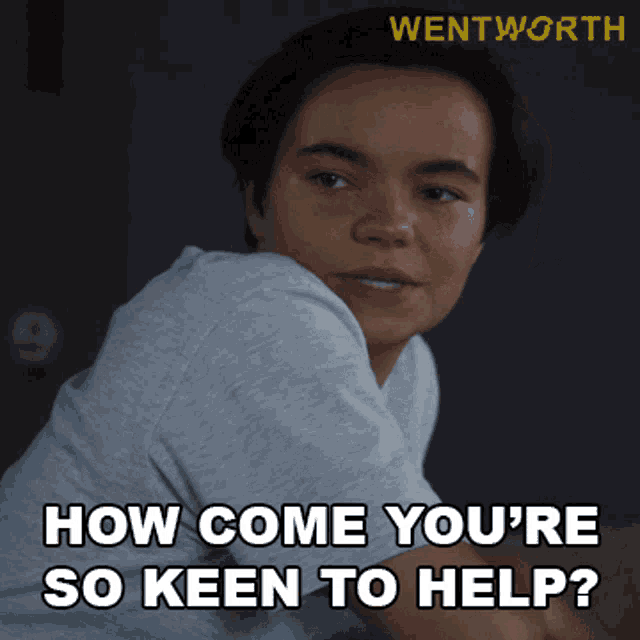 How Come Youre So Keen To Help Rebel Keane GIF - How Come Youre So Keen To Help Rebel Keane Wentworth GIFs