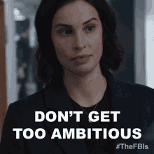 Dont Get Too Ambitious Jamie Kellett GIF - Dont Get Too Ambitious Jamie Kellett Fbi International GIFs